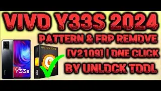 VIVO Y33S PATTERN & FRP REMOVE UNLOCKTOOL 2024 | HOW TO UNLOCK VIVO Y33S [V2109] | SNZONE