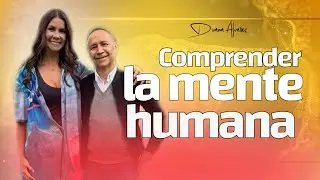 Comprender la Mente Humana: Claves para Conectar con la Felicidad | Diana Alvarez & Roberto Cuéllar