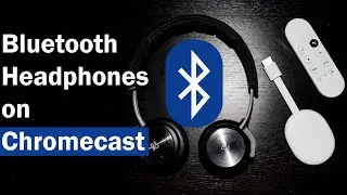 How to Pair Bluetooth Headphones with NEW Chromecast with Google TV