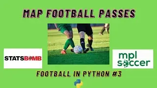 Visualise Football Passes with mplsoccer + StatsBomb | Football in Python #3