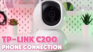 How to Connect TP-LINK Tapo C200 Camera to Phone: Easy Guide for Pairing