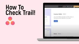 How to Check Trail of Asana Account [easy]