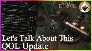 We Must Get This QoL Update - Insanely Useful Quality Of Life Suggestion Last Epoch