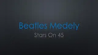 Beatles Meledy Stars On 45 Lyrics