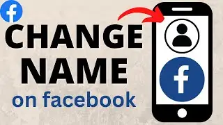 How to Change Name on Facebook App - iPhone & Android