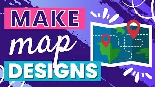 How to Make Map Designs in Canva: Navigate in Style!