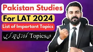 Pakistan Studies for LAT 2024 | LAT Test Preparation | The Law Channel