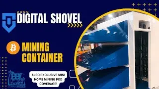 Digital Shovel @ Home Mining Container & Discussion /w Scot Johnson