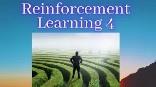 Reinforcement Learning 4: Agent-Environment Interaction