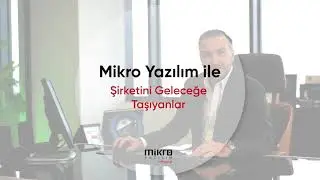 Mikro Yazılım ile Şirketini Geleceğe Taşıyanlar: Kayalar Çelik