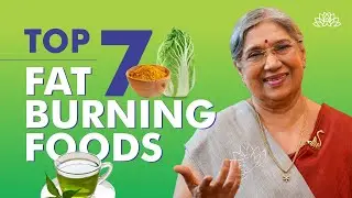 7 Best Superfoods That Burn Fat & Help You Lose Weight | Healthy Fat-Burning Foods | Dr. Hansaji