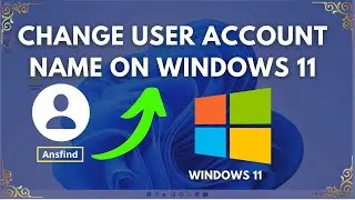 Change User Account Name in Windows 11 | How to Change Your Account Name on Windows 11