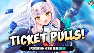 [Azur Lane] SHIMAKAZE Rerun Pulls! - Mass Tickets Builds! [Upon the Shimmering Blue]