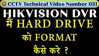 Hikvision DVR Ki Hard Disk Drive Ko Format Kaise Kare How to Format Hikvision DVR Hard Disk Drive