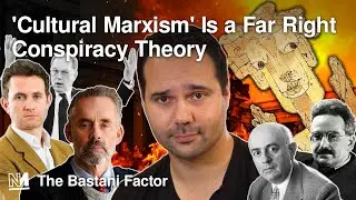 Cultural Marxism Is a Far Right Conspiracy Theory