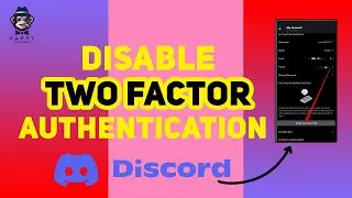 Quick Guide: How to Disable Two-Factor Authentication on Discord 2024 [New Method]