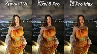 Sony Xperia 1 VI VS Google Pixel 8 Pro VS iPhone 15 Pro Max  Camera Test Comparison