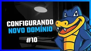 Conectando NOVO DOMÍNIO ao plano M | Hostgator #10