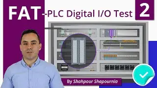 Factory Acceptance Test Explained - Part 2 | PLC Digital I/O Test