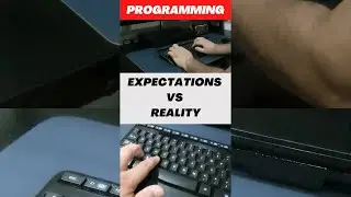 Programming: Expectations vs Reality #shorts