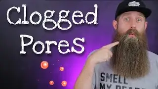 Beard Clogged Pores - Problems, Treatment, Prevention!