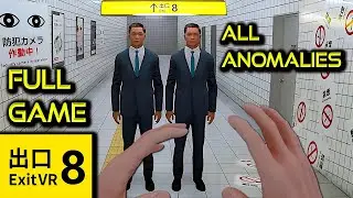 The Exit 8 VR | ALL ANOMALIES | 7 Successful Runs | Full Game Walkthrough | No Commentary