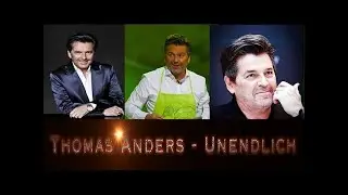 THOMAS ANDERS - Unendlich