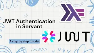 Implement Authentication using JWT  in Servant | Haskell | Tutorial