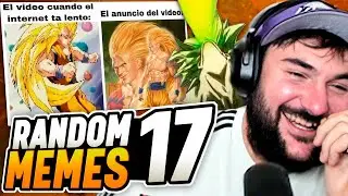 REACCIONANDO a los MEMES MAS RANDOM de INTERNET #17