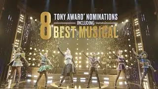 SIX - 8 Tony Award® Nominations Including Best Musical!