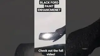 BLACK FORD PAINT ENHANCEMENT