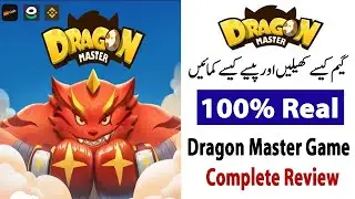 How to Earn Money from Dragon Master Game | Dragon Master Game se Paise kaise kamaye