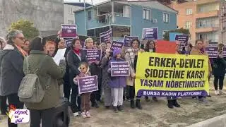 Bursa Kadın Platformu: Mücadeleden ve birbirimizden asla vazgeçmeyeceğiz