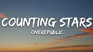 OneRepublic - Counting Stars (Lyrics)