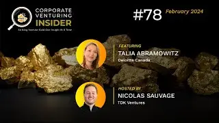 Corporate Venturing Insider #78 with Talia Abramowitz from Deloitte Ventures