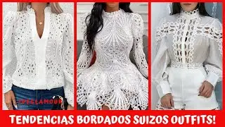 BORDADOS SUIZOS OUTFITS!!