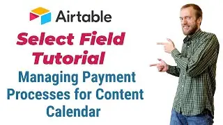 Airtable content calendar | Airtable Tutorial: Managing Payment Processes for Content Calendar