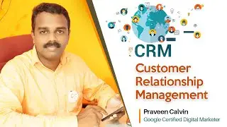 എന്താണ് Customer Relationship Management (CRM)