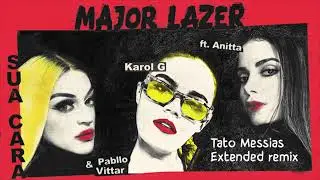 Major Lazer feat. Anitta, Pabllo Vittar & Karol G - Sua Cara