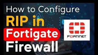 HOW TO CONFIGURE RIP | FORTIGATE FIREWALL| CLI & GUI AND T-SHOOT