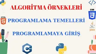 Algoritma Dersleri-10 || Programlama Temelleri || Programlamaya Giriş || Algoritma Örnekleri