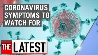 Coronavirus symptoms: what to look out for and when to seek medical advice | 7NEWS