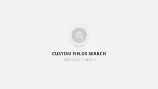 Custom Fields Search WordPress Plugin - Installation Tutorial