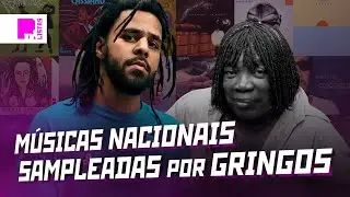 MÚSICAS NACIONAIS SAMPLEADAS POR GRINGOS #1