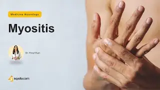 Myositis | Introduction | Neurology Medicine Lectures | V-Learning | sqadia.com