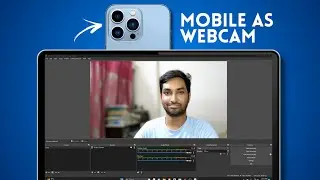 HOW TO USE MOBILE CAMERA AS WEBCAM | USE PHONE AS WEBCAM