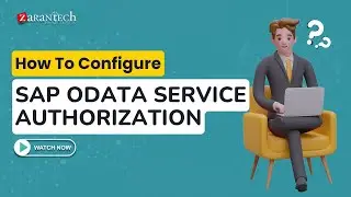 How to Configure SAP OData Service Authorization | ZaranTech