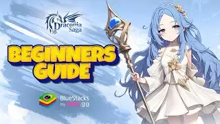 Draconia Saga Beginner's Guide