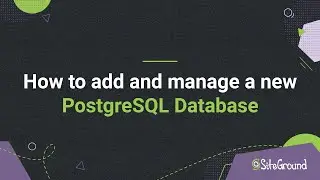 How to install and manage a new PostgreSQL database | Website Building Tutorials