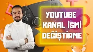 YOUTUBE KANAL İSMİ NASIL DEĞİŞTİRİLİR [2022] - (youtube kanal ismi değiştirme)